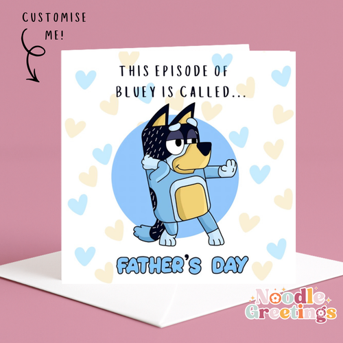 Bluey Father's Day Card-This Episode Of Bluey Is Called